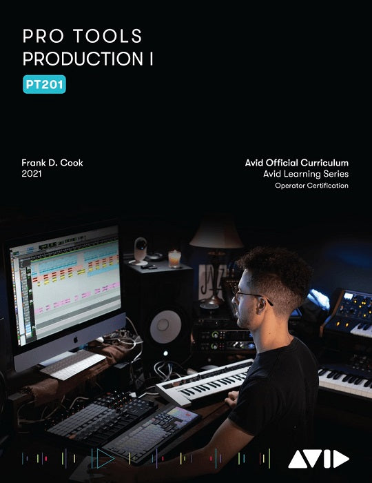 Avid Pro Tools Production I (PT201) 2021 English eBook - Music Production & Audio Engineering Guide for Beginners & Professionals