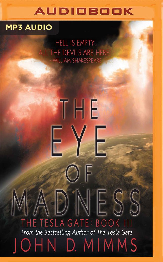 The Eye of Madness (The Tesla Gate Book 3) - Thrilling Sci-Fi Adventure Novel for Dystopian Fiction Lovers | Perfect for Late-Night Reading & Book Club Discussions