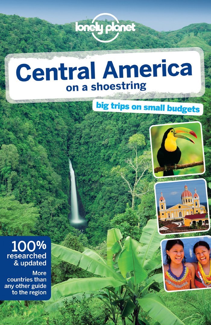 Lonely Planet Central America on a Shoestring 8th Edition - Budget Travel Guide Book for Backpacking, Adventure & Cultural Exploration
