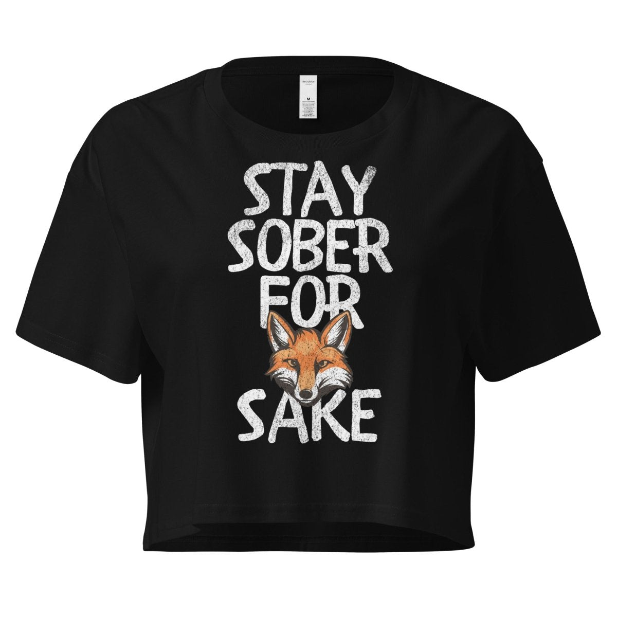 Stay Sober For Fox Sake Women's Crop Top - Trendy Casual Summer T-Shirt for Women, Perfect for Parties, Festivals and Everyday Wear