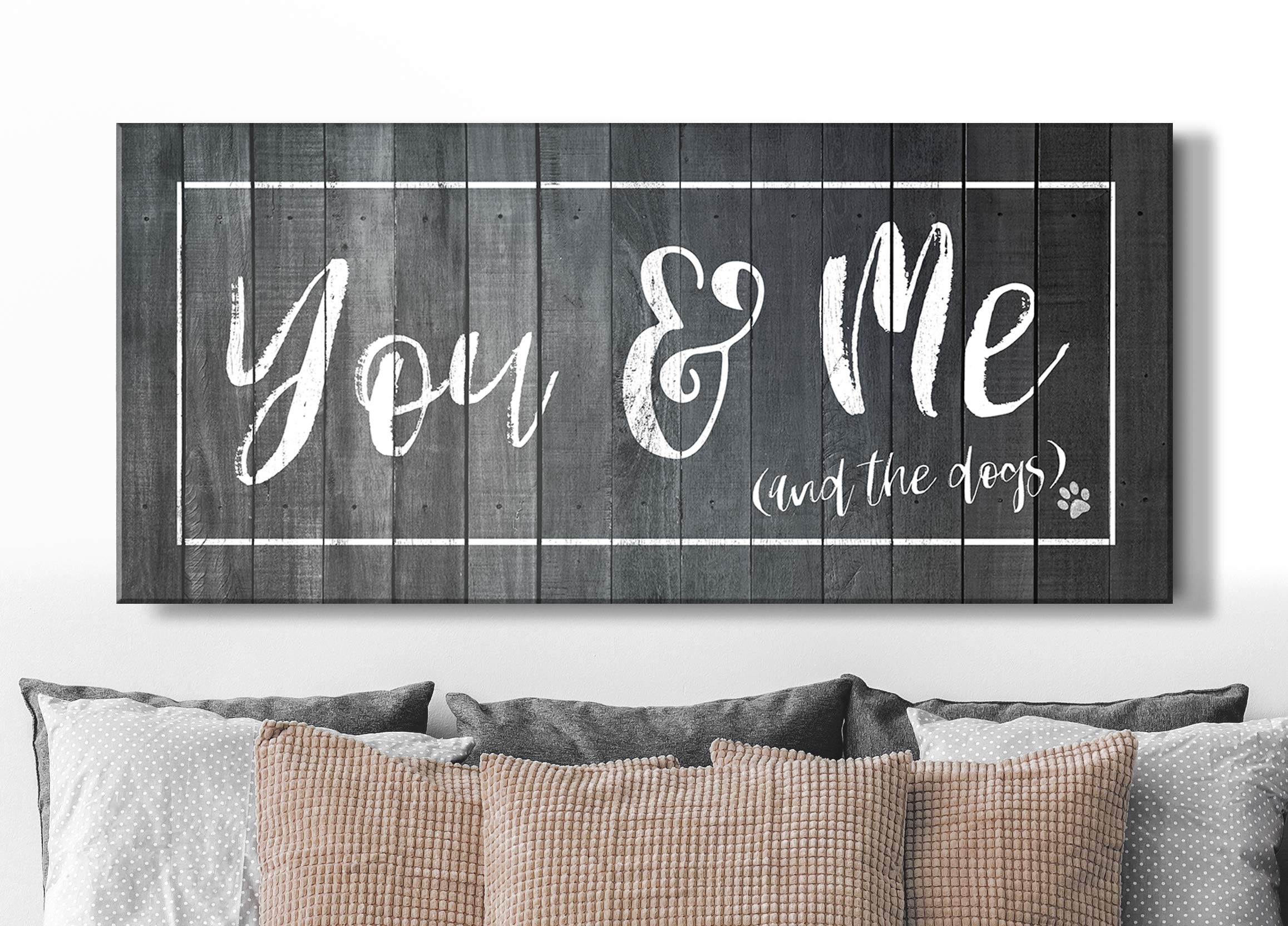 You Me & Dogs Wall Art - Grey Dog Sign for Bedroom & Home Decor