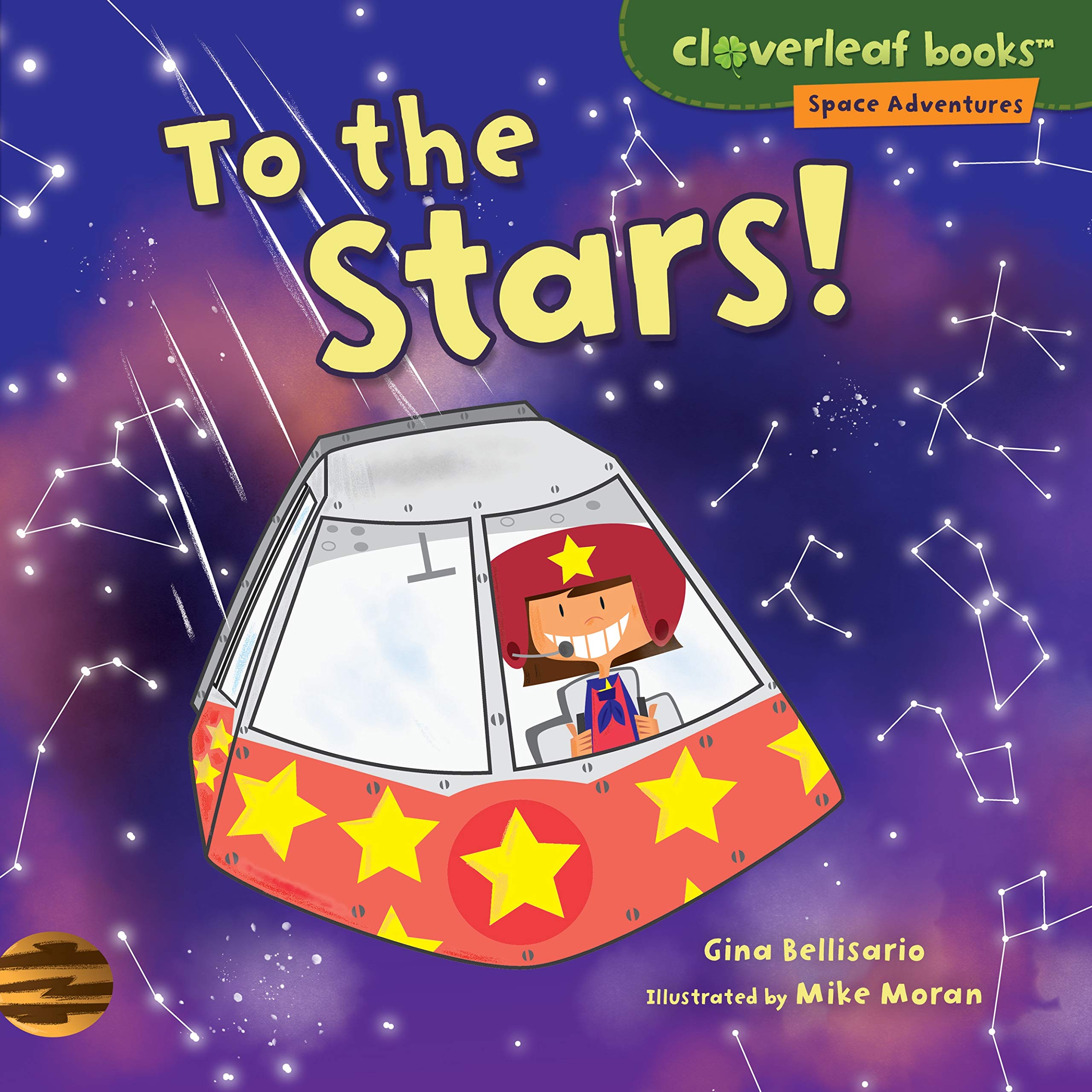 To the Stars! (Cloverleaf Books™ ― Space Adventures) - Fun Space Exploration Story for Kids, Perfect for Bedtime Reading & STEM Learning