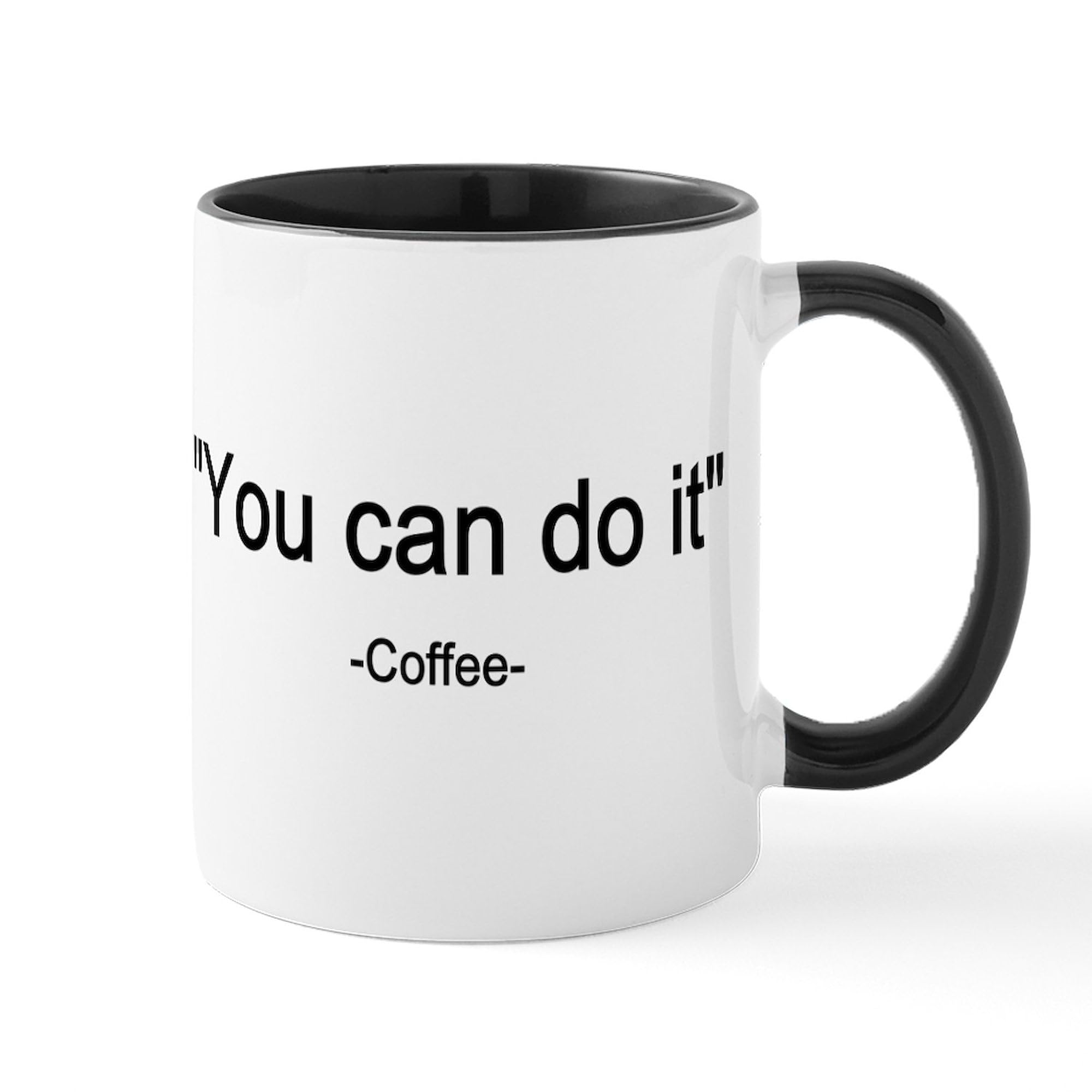 CafePress 'Coffee You Can Do It!' 11 oz (325 ml) Ceramic Coffee Mug - Motivational Gift for Office, Home & Coffee Lovers