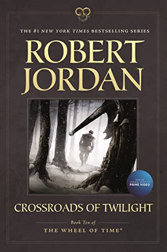 Crossroads of Twilight: Book 10 of The Wheel of Time Series - Epic Fantasy Novel for Adults | Perfect for Fans of Robert Jordan & Brandon Sanderson | Great for Reading, Book Clubs & Fantasy Collections