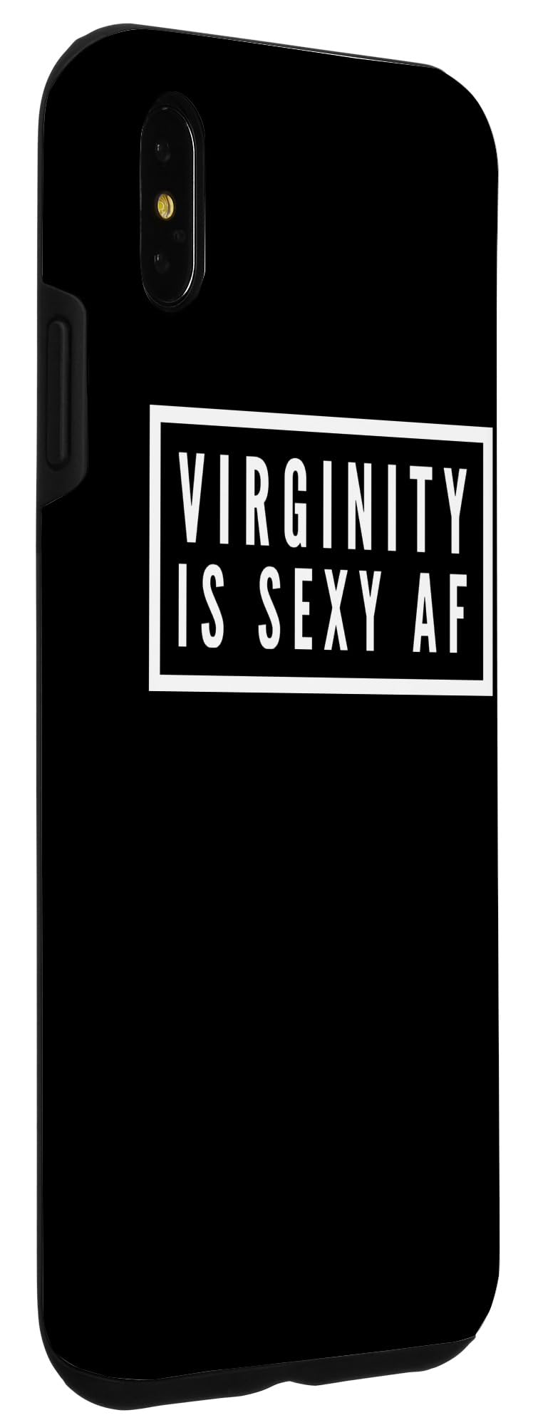 iPhone XS Max Case - Virginity Is Sexy AF Funny Statement Protective Cover | Trendy Phone Accessory for College Students & Young Adults