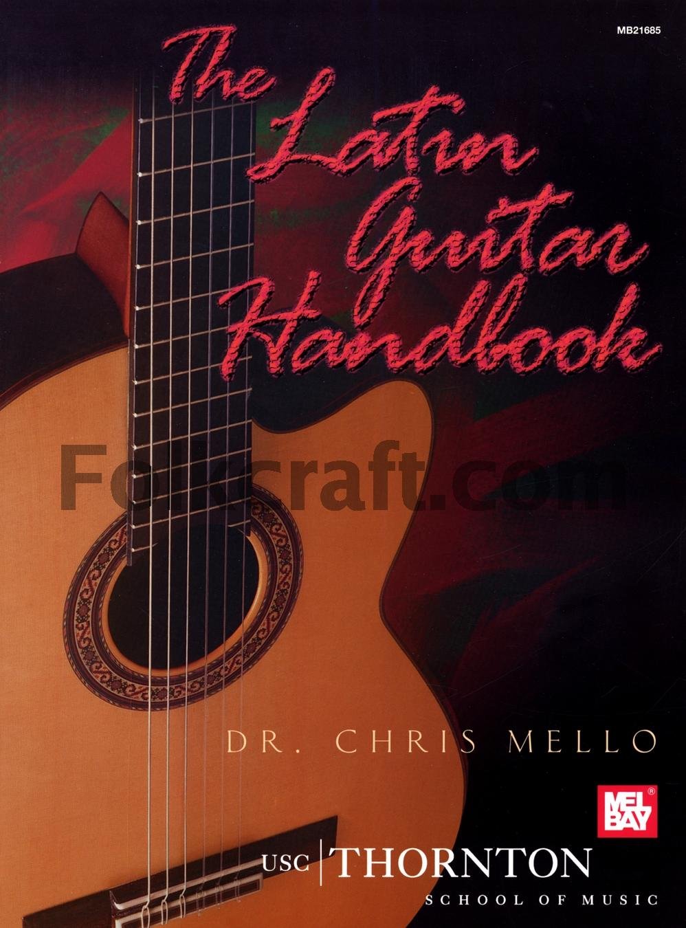 The Latin Guitar Handbook - Comprehensive Guide for Beginners & Advanced Players | Learn Latin Guitar Techniques, Chords & Rhythms | Perfect for Practice, Performances & Music Lessons
