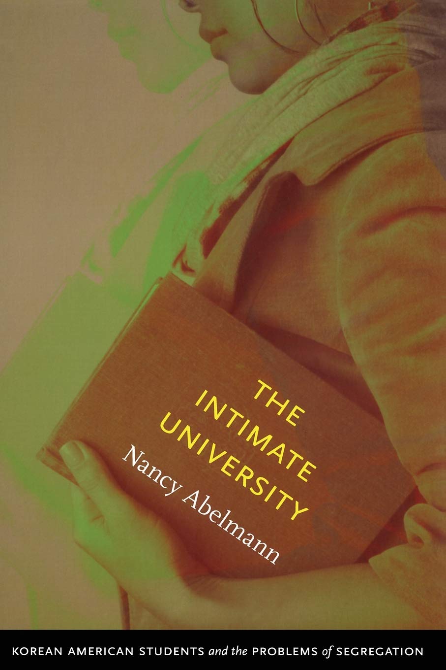 The Intimate University: Korean American Students and Segregation Issues - Exploring Campus Diversity & Social Challenges in US Higher Education