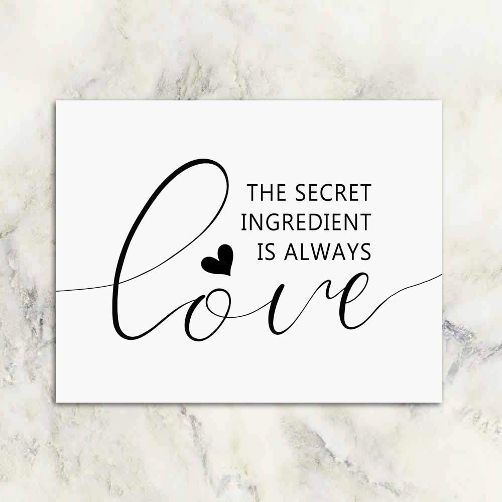 Farmhouse Kitchen Sign - 'The Secret Ingredient is Always Love' - Rustic Home & Bedroom Decor - 8x10 Inches Unframed - Perfect for Country Kitchens, Dining Rooms & Cozy Living Spaces