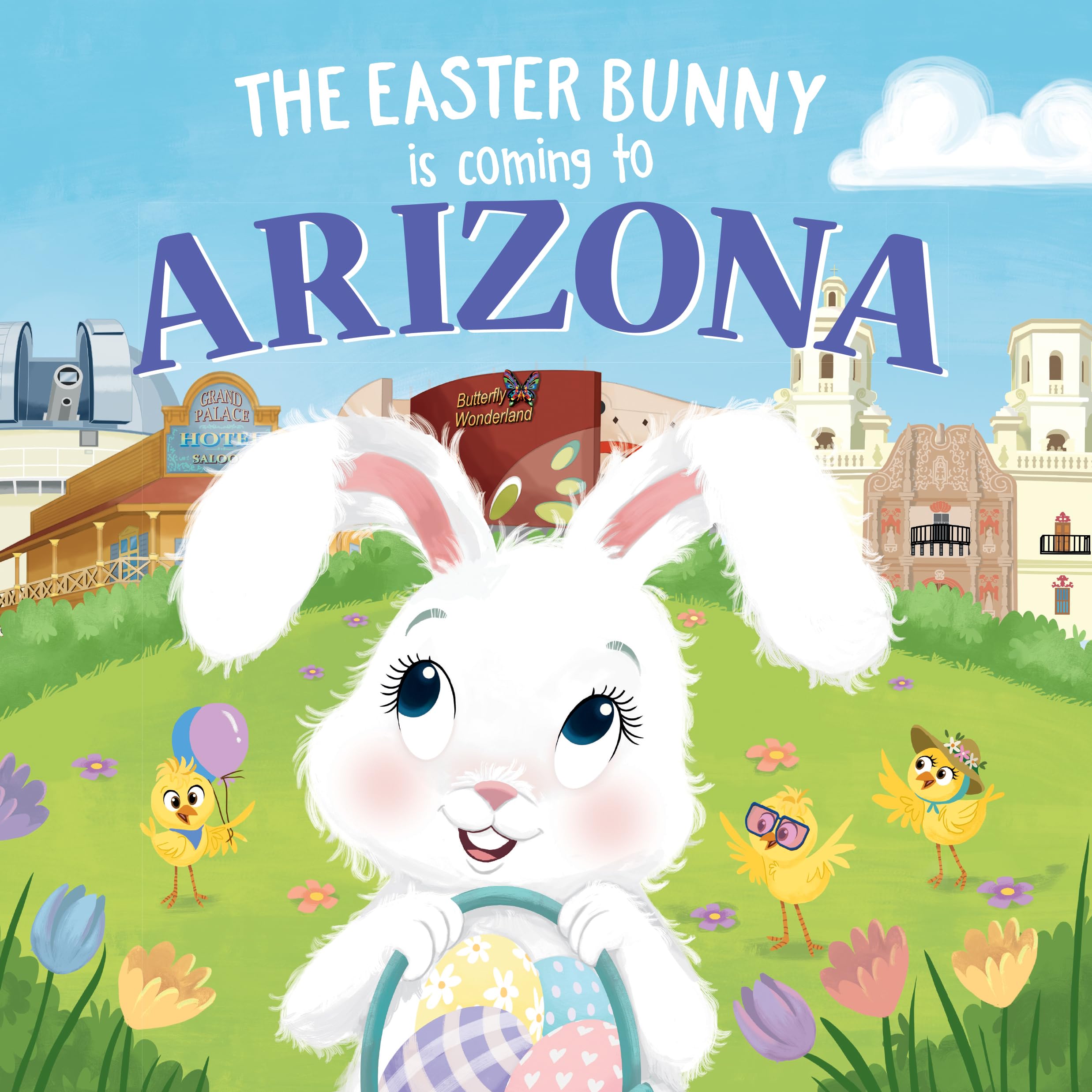 Easter Bunny Comes to Arizona - Sweet Spring Adventure Book for Toddlers & Kids | Easter Basket Stuffer, Holiday Gift for Children | Perfect for Easter Celebrations & Storytime