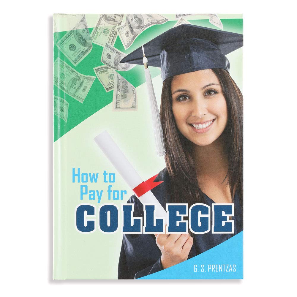 Happy Graduates: How to Pay for College Book - Best High School Graduation Gifts for Students - Perfect for Graduation Parties, College Prep & Financial Planning