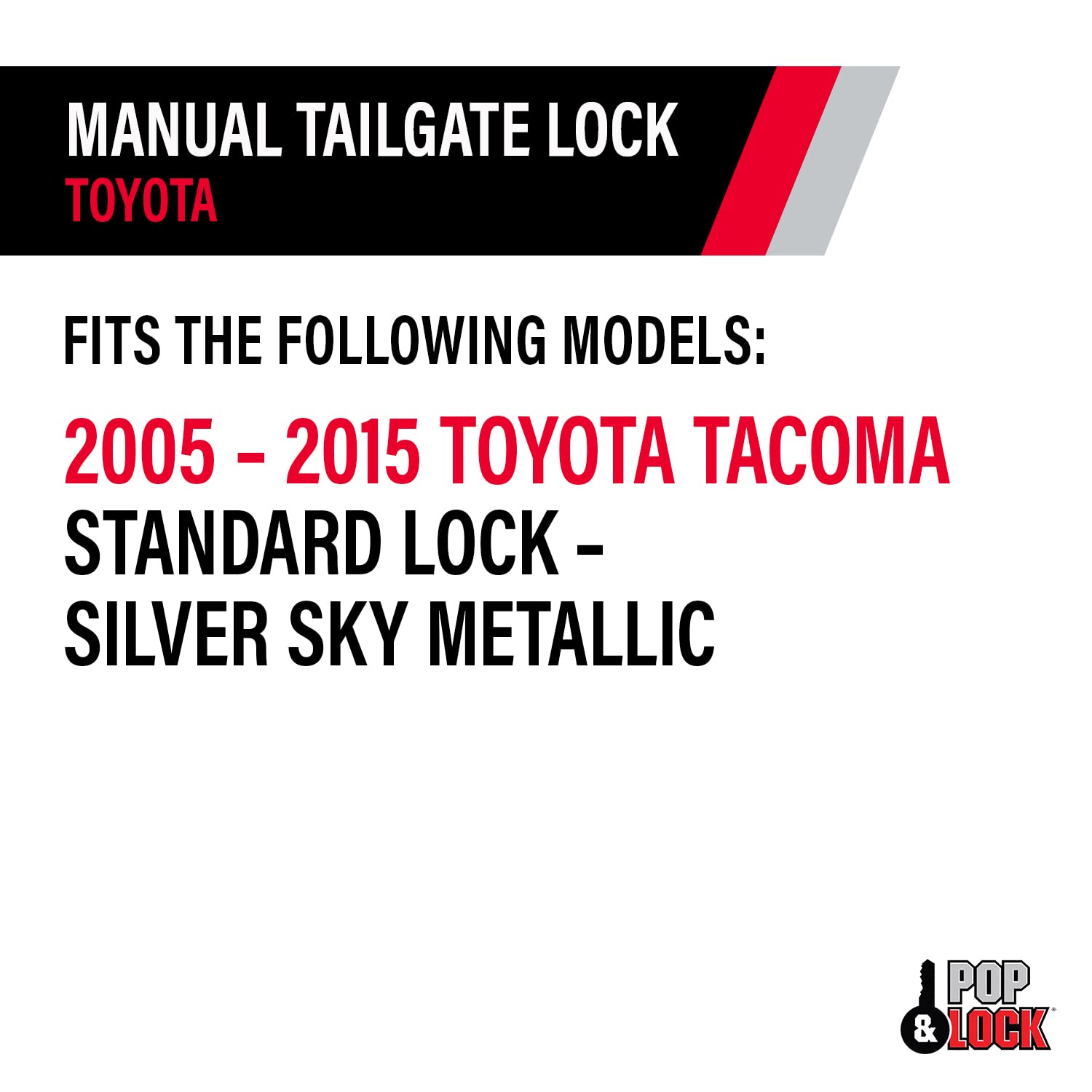 Pop & Lock PL5508 Manual Tailgate Lock for Toyota Tacoma (2005-2023) - Silver Sky Metallic | Secure Truck Bed | Anti-Theft Protection for Tools & Equipment