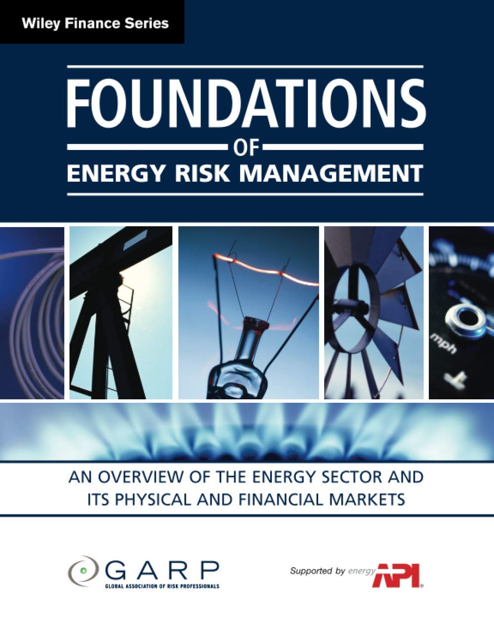 Energy Risk Management Guide: Overview of Energy Sector, Physical & Financial Markets | For Investors, Analysts & Energy Professionals