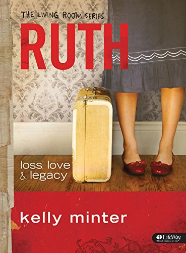 Ruth: Loss, Love & Legacy - The Living Room Series Book | Inspirational Christian Fiction for Women's Bible Study & Book Club Discussions