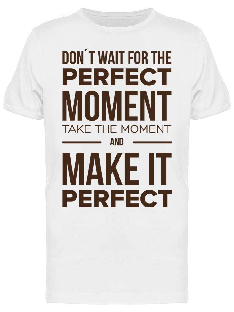 Take The Moment Men's T-Shirt - Comfortable Casual Cotton Tee for Everyday Wear | Perfect for Outings, Gym, and Relaxing at Home