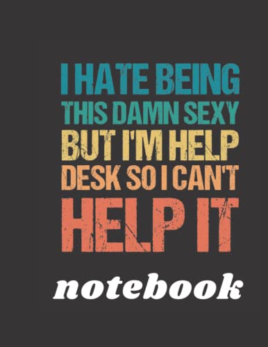 Funny Help Desk Notebook - 120 Page Lined Journal with Soft Cover Matte Finish (8.5x11 Inches) - Perfect Gift for IT Professionals, Tech Support & Office Workers