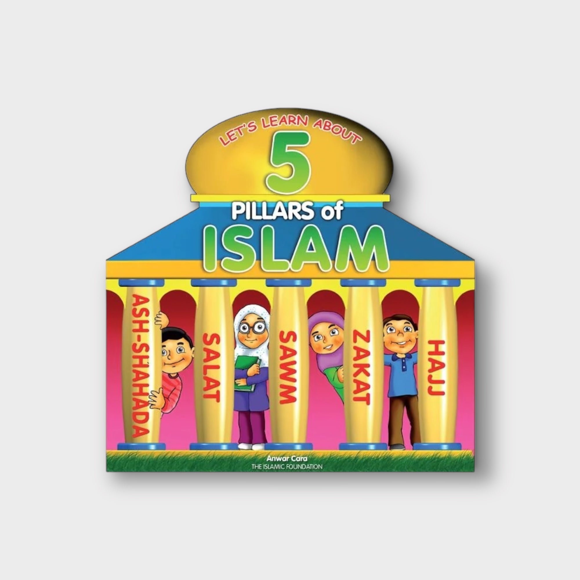 5 Pillars of Islam Book by Anwar Cara - Essential Islamic Teachings & Practices for Daily Life, Prayer & Spiritual Growth