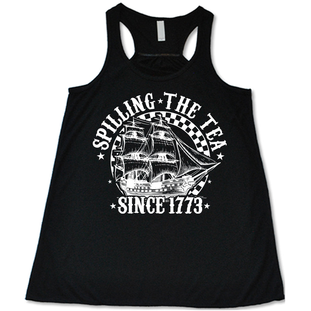 Spilling The Tea Since 1773 Vintage American Revolution T-Shirt - Funny Historical Slogan Tee for Tea Lovers & History Buffs | Great for Costume Parties, Reenactments & Patriotic Events