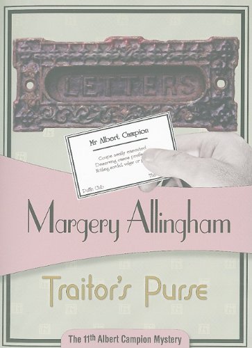 Traitor's Purse (Albert Campion Book 11) - Classic British Mystery Novel for Crime Fiction Lovers - Perfect for Reading on Rainy Days & Book Club Discussions