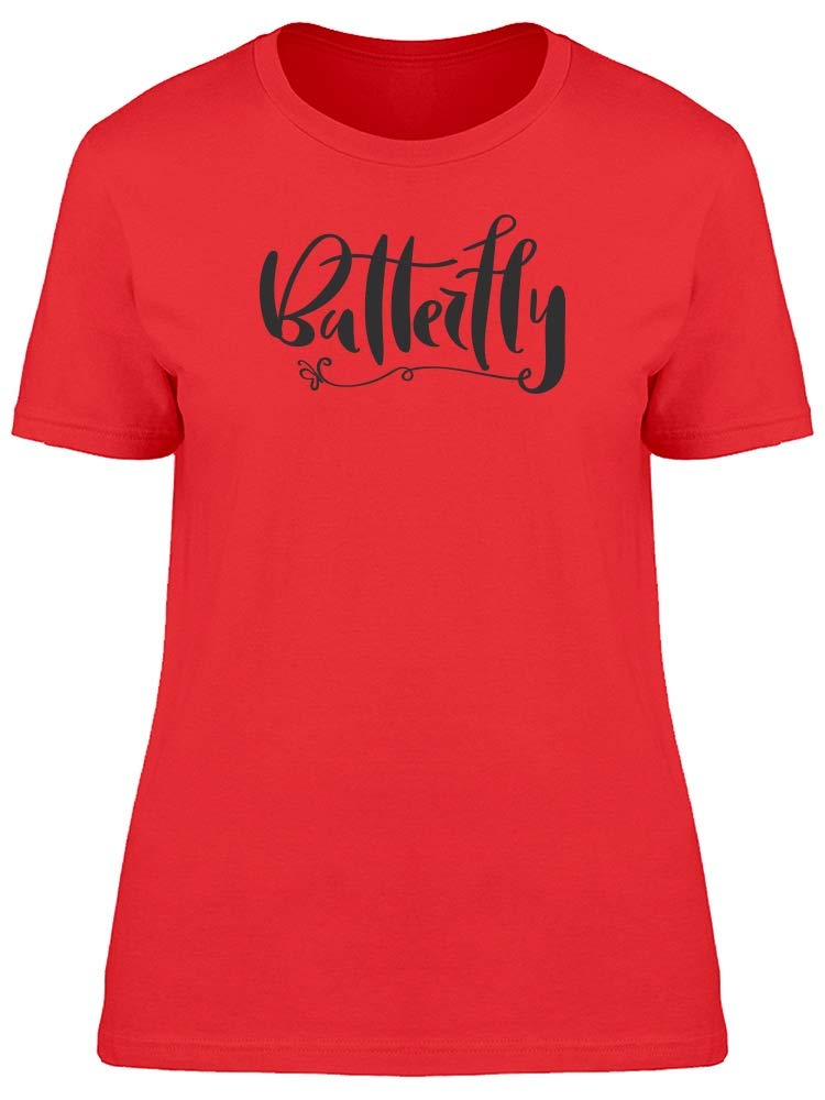 Cute Butterfly Swirl Quote T-Shirt for Women - Trendy Graphic Tee for Casual Wear, Date Night & Summer Outfits