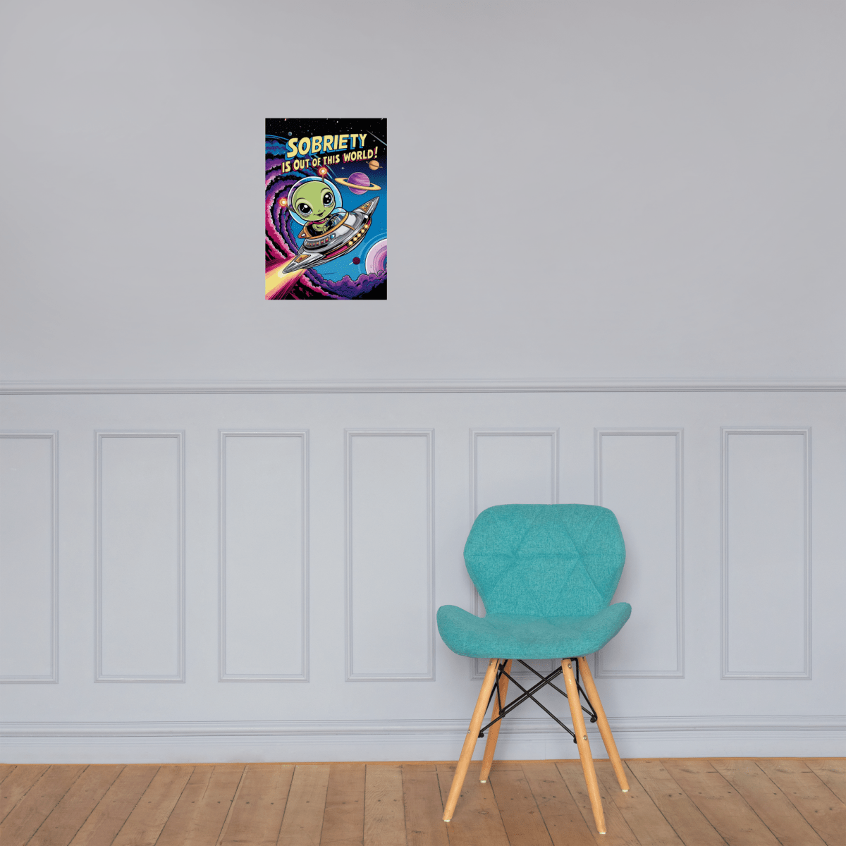 Sobriety Is Out of This World - Motivational Space Themed Poster Print for Home, Office & Classroom Decor