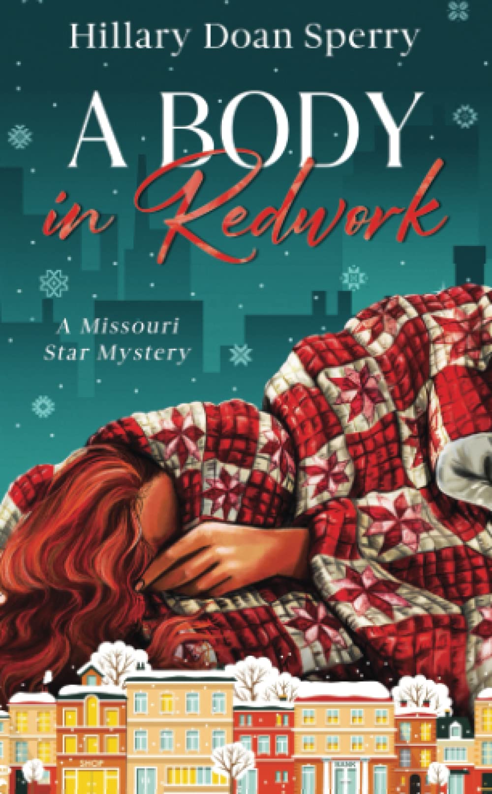 A Body in Redwork: A Missouri Star Mystery Book - Cozy Mystery Novel for Adults | Perfect for Book Clubs & Relaxing Evenings