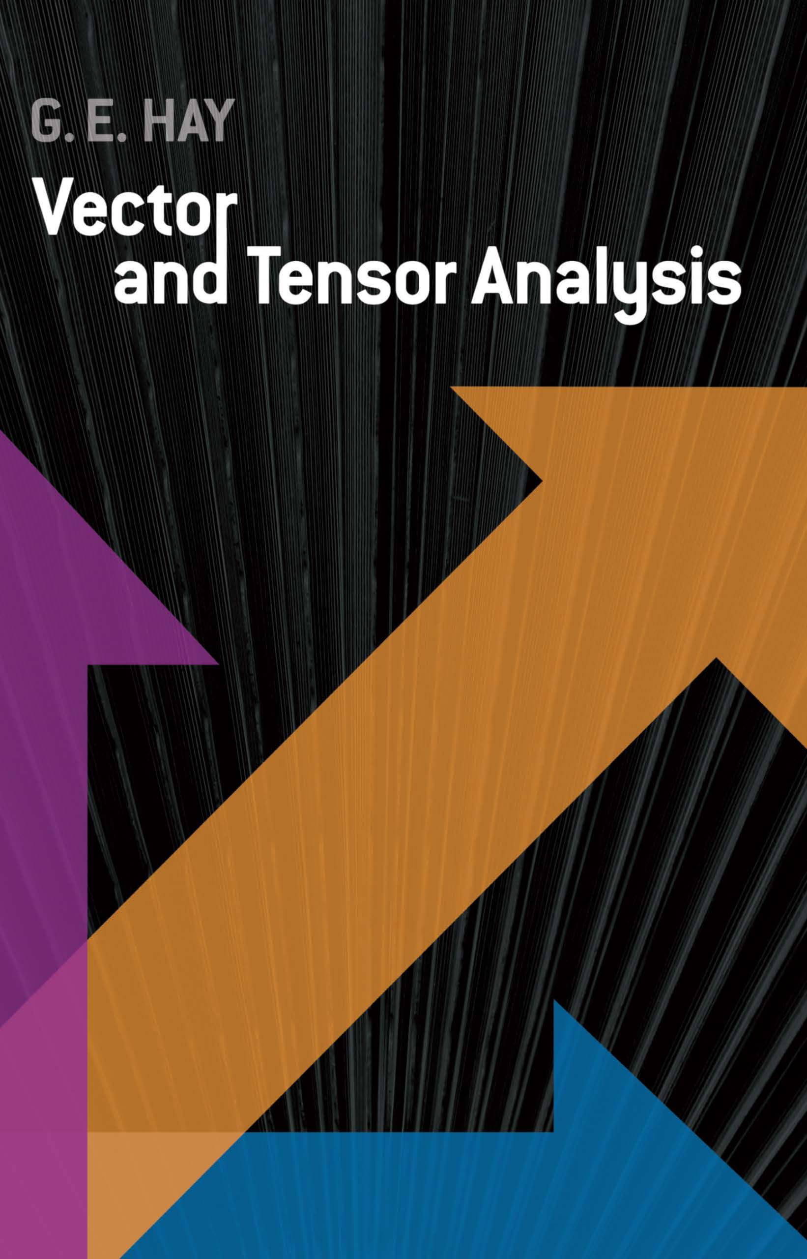 Vector and Tensor Analysis - Dover Books on Mathematics | Essential Guide for Physics & Engineering Students | Perfect for Advanced Calculus Studies