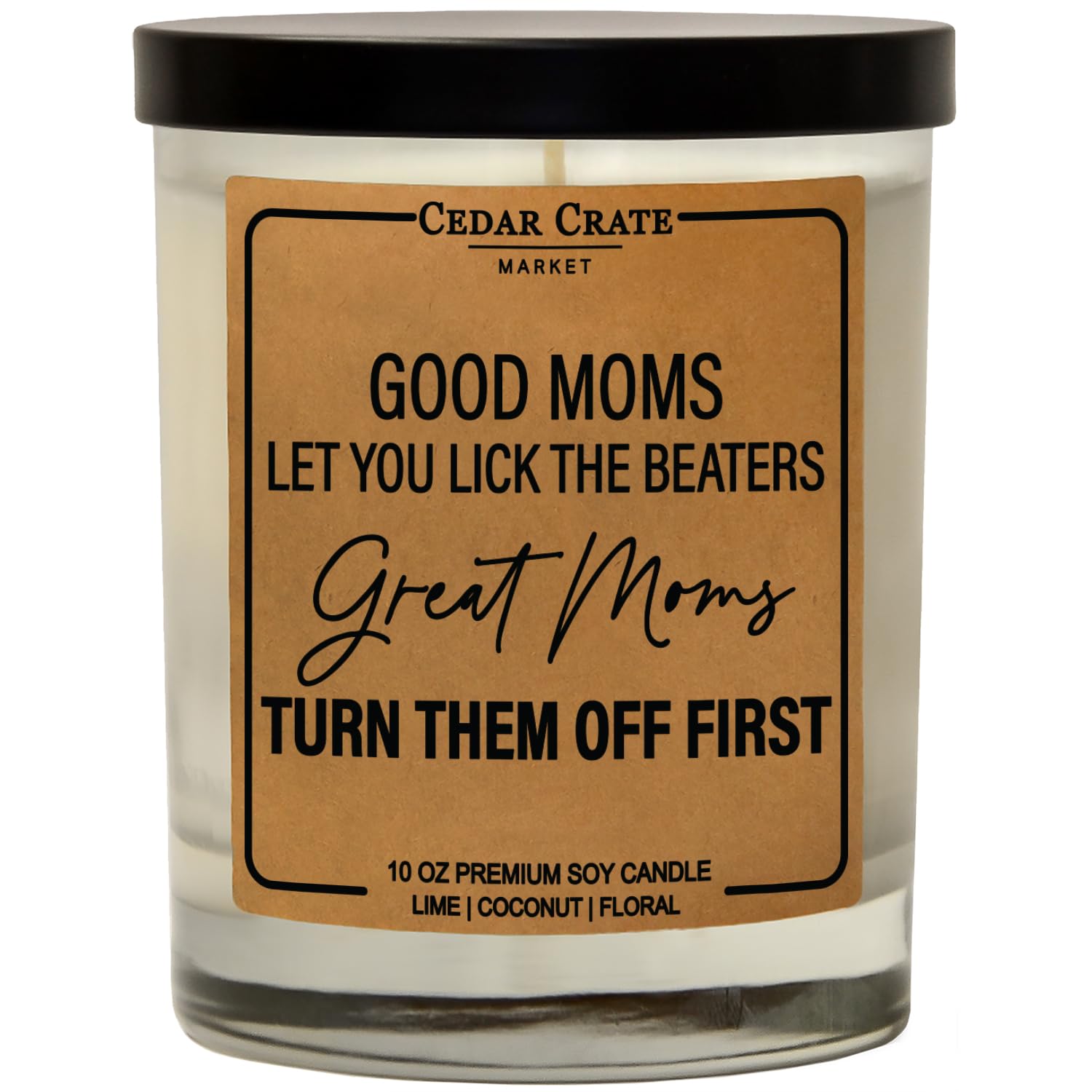 Funny Handcrafted Candle Gift for Mom - 'A Good Mom Lets You Lick The Beaters' - Perfect Birthday & Special Occasion Present from Daughter & Son | Heartwarming Home Decor for Mother's Day, Christmas & Family Gatherings