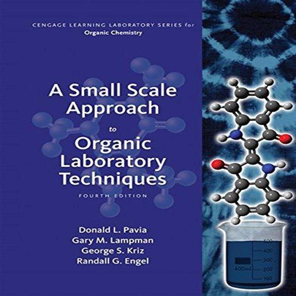 Small Scale Approach to Organic Laboratory Techniques - Standalone Book | Organic Chemistry Experiments for Students & Researchers | Perfect for Classroom & Home Lab Use