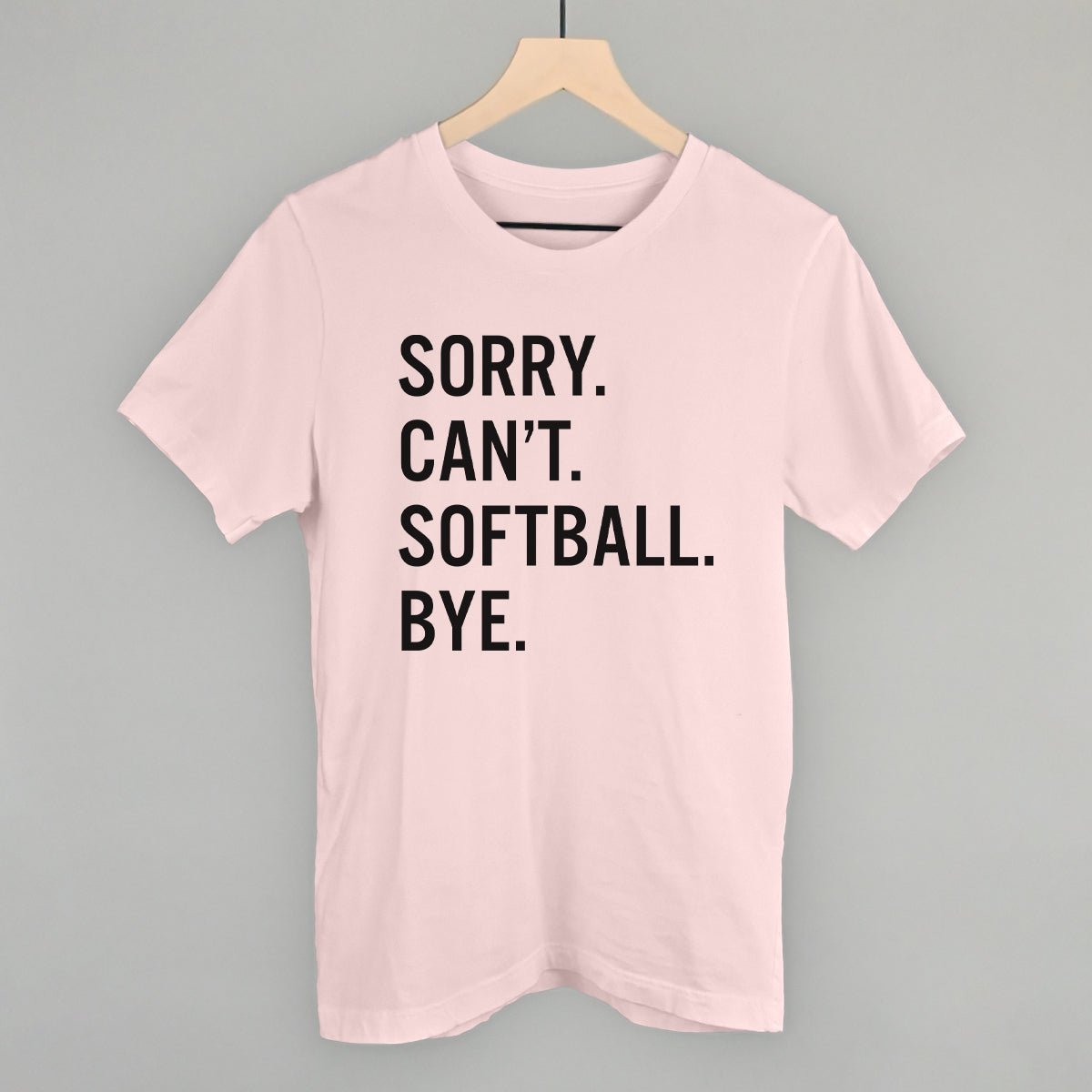 Sorry Can't Softball Bye Funny Sarcastic T-Shirt - Perfect for Baseball Lovers, Sports Fans & Humor Enthusiasts - Great for Games, Parties & Casual Wear