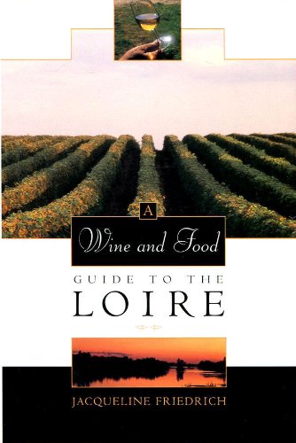 Veuve Clicquot Wine Book of the Year: The Ultimate Loire Valley Wine & Food Pairing Guide - Perfect for Wine Lovers, Sommeliers & French Cuisine Enthusiasts