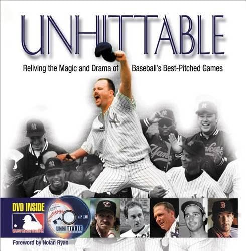 Unhittable: Reliving the Magic and Drama of Baseball's Best-Pitched Games | Perfect for Sports Enthusiasts and History Buffs