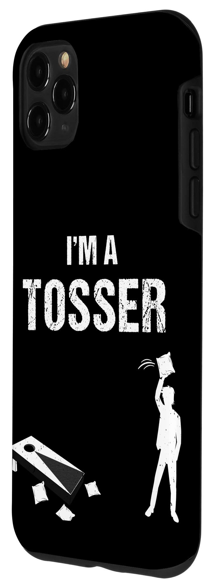 iPhone 11 Pro Max Case - 'I'm A Tosser' Cornhole Design - Durable Protective Phone Cover for Backyard Games, Tailgating & Outdoor Parties