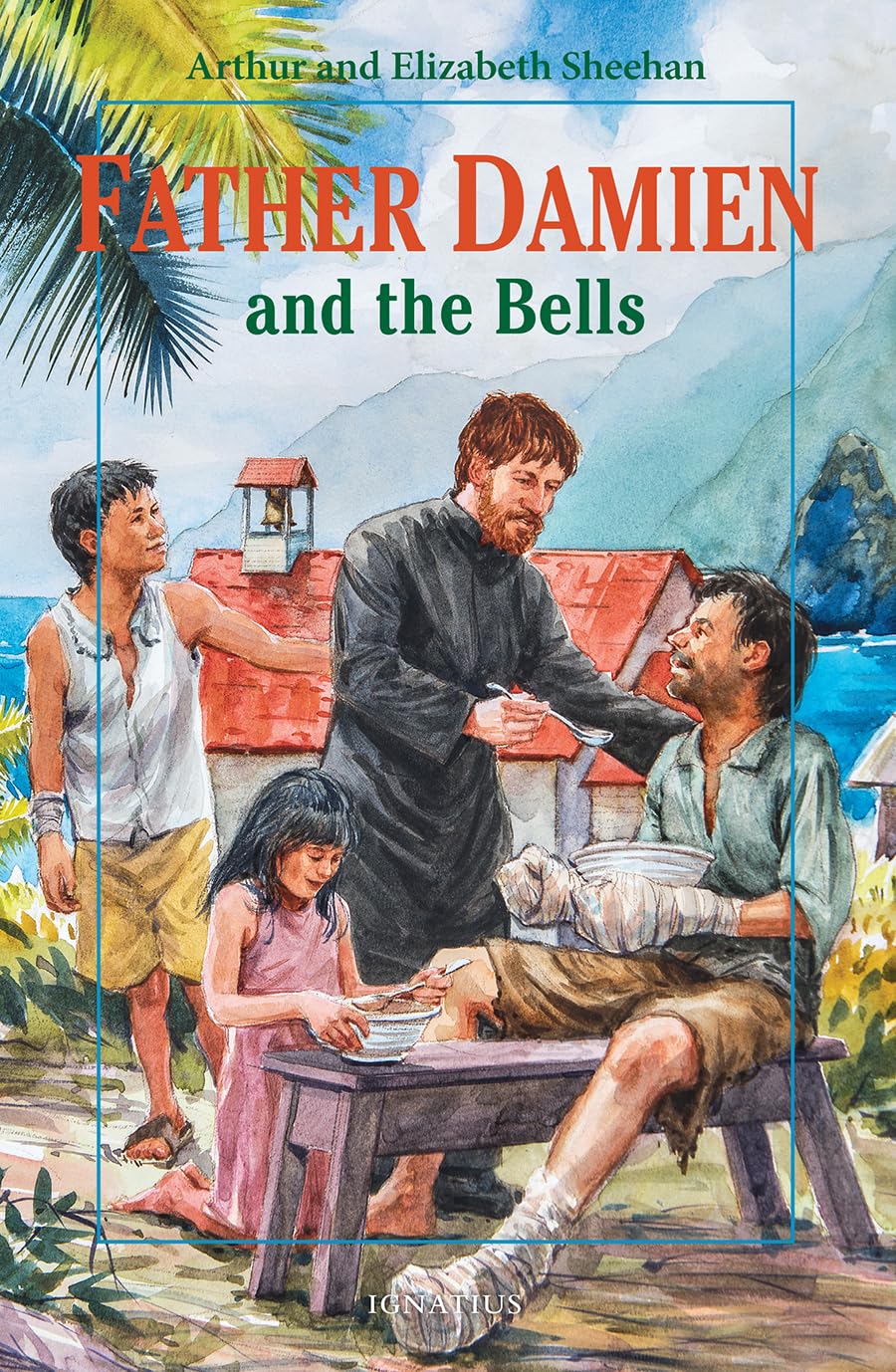 Father Damien & Bells Book - Inspirational Catholic Stories for Kids