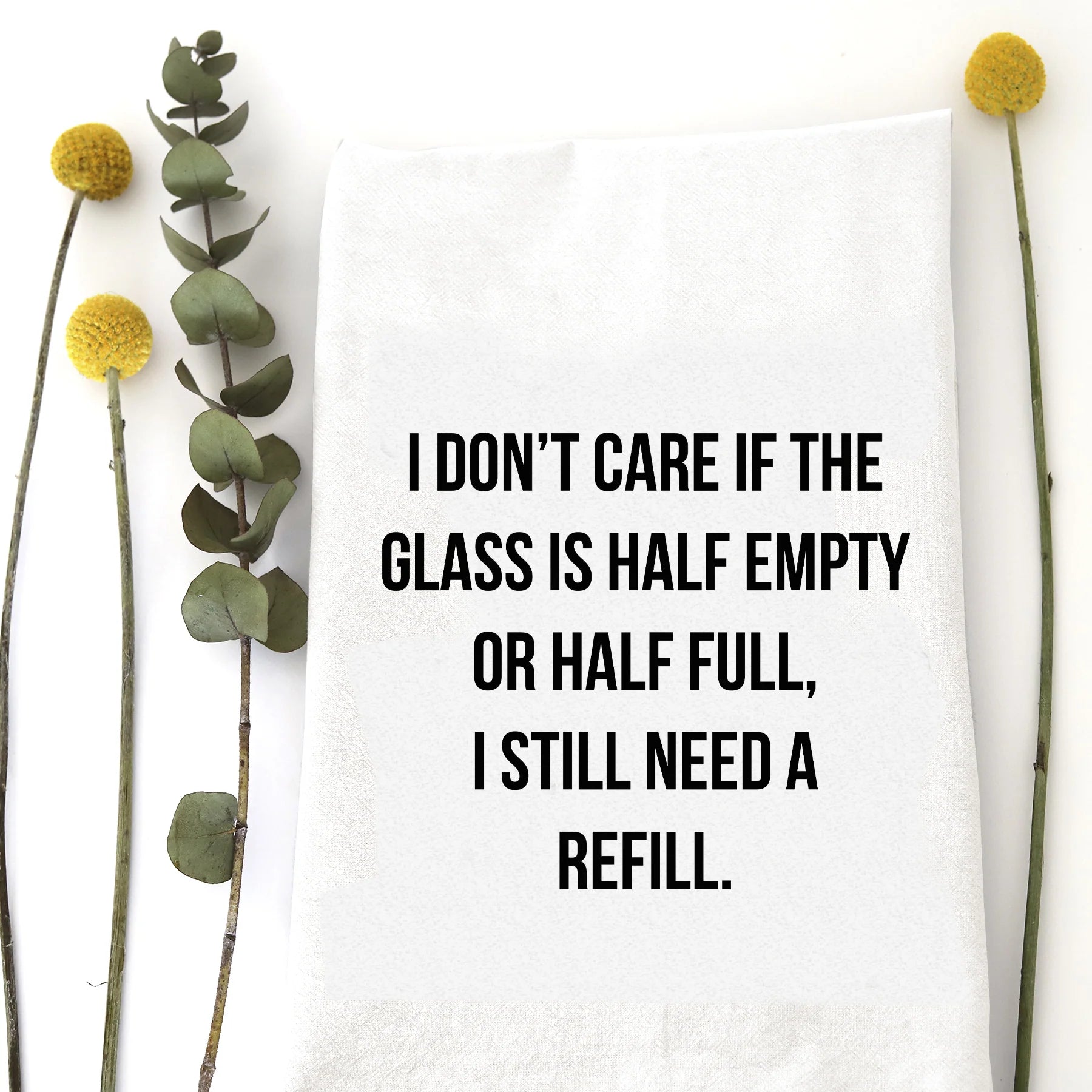 Half Empty Half Full Tea Towel - Funny Kitchen Towel for Drying Dishes - Perfect for Coffee Shops, Home Decor & Gift Giving