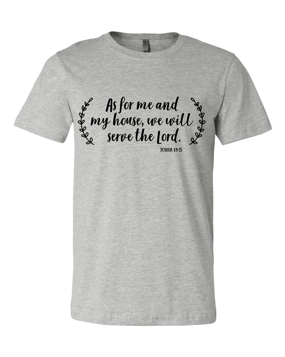 Christian T-Shirt - 'As For Me and My House We Will Serve The Lord' Bible Verse (Joshua 24:14) - Faith Inspired Religious Apparel for Church, Worship & Daily Devotion