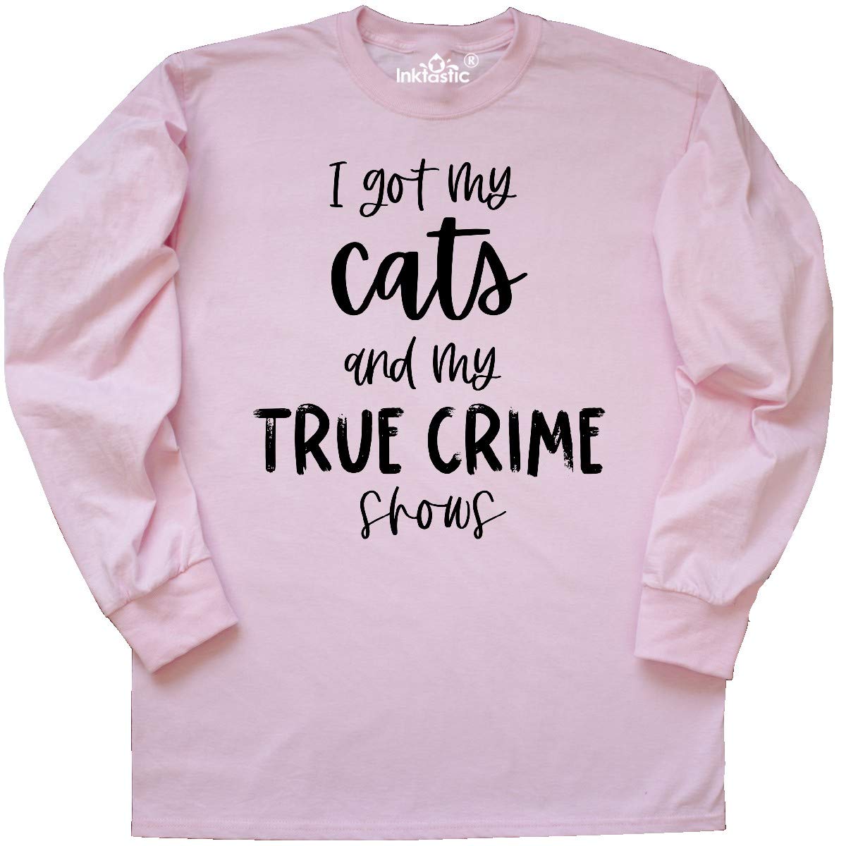 Inktastic 'I Got My Cats and My True Crime Shows' Funny Long Sleeve T-Shirt for Women | Cat Lover Gift | Cozy Lounge Wear for Netflix Nights