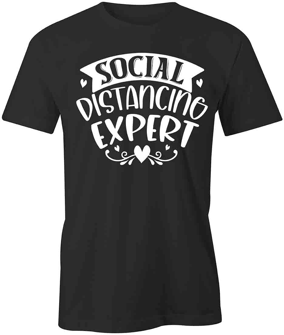 Social Distancing Expert Graphic T-Shirt - Black Printed Cotton Tee for Men & Women | Funny Quarantine Shirt for Work From Home, Pandemic Humor, Gift Idea