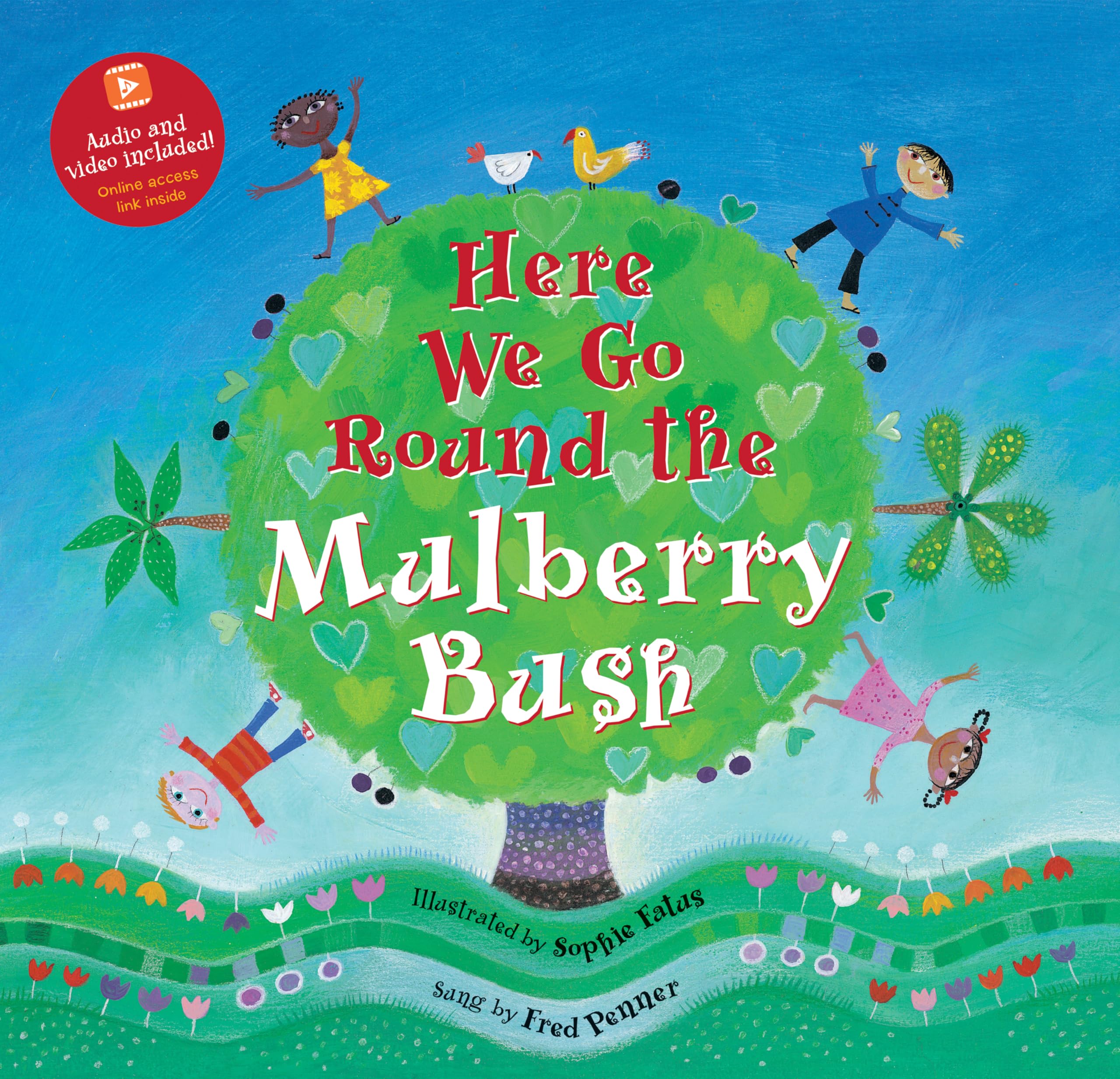 Here We Go Round the Mulberry Bush - Classic Nursery Rhyme Book for Kids | Perfect for Bedtime Stories, Preschool Learning & Children's Sing-Along Activities