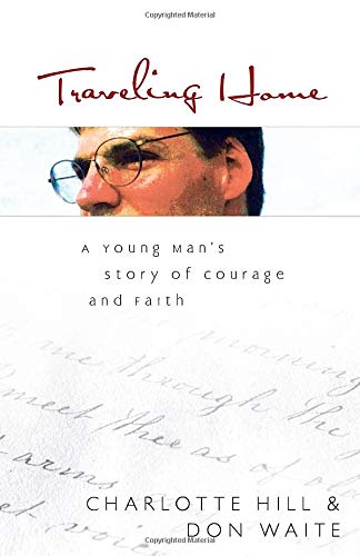 Traveling Home: A Young Man's Inspirational Journey of Courage and Faith - Perfect for Christian Readers, Book Clubs & Personal Growth