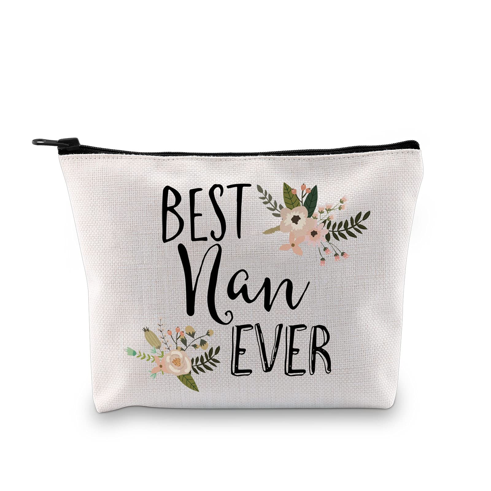 Best Nan Ever Makeup Bag - Cute Cosmetic Travel Bag for Grandma, Mother's Day & Birthday Gifts - Perfect for Travel, Spa Days & Daily Essentials Organization