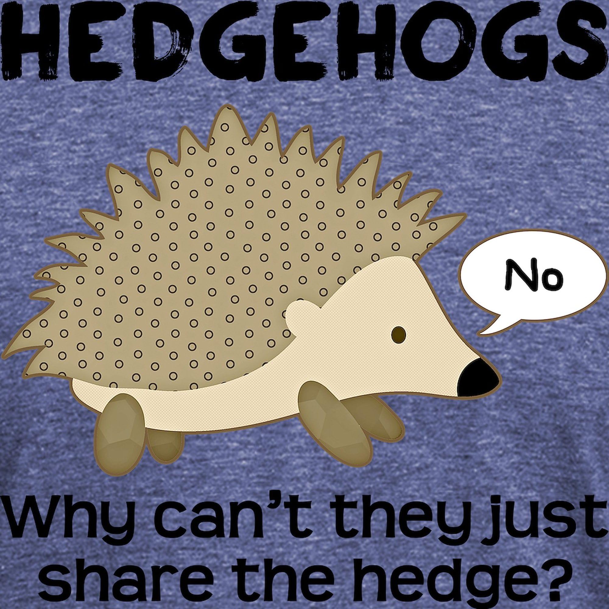 Funny Hedgehog Pun Tri-Blend T-Shirt for Men - Soft & Comfortable Casual Tee - Perfect for Gifts, Outings, and Animal Lovers