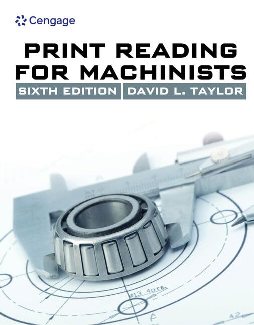 Print Reading for Machinists - Technical Blueprint Interpretation Guide | Industrial Engineering & CNC Machining Reference Book | Perfect for Workshop Training & Vocational Education
