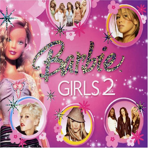 Barbie Girls Vol. 2 - Official Soundtrack Album | Kids Music Collection for Playtime, Parties & Gifts