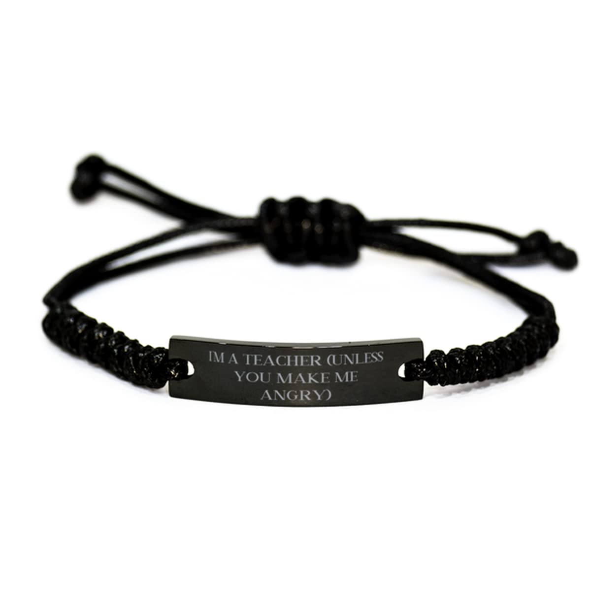 Best Teacher Bracelet Gift - 'I'm a Teacher (Unless You Make Me Angry)' Engraved Black Rope Bracelet for Men & Women - Perfect Christmas, Teacher Appreciation & Graduation Gift for Educators