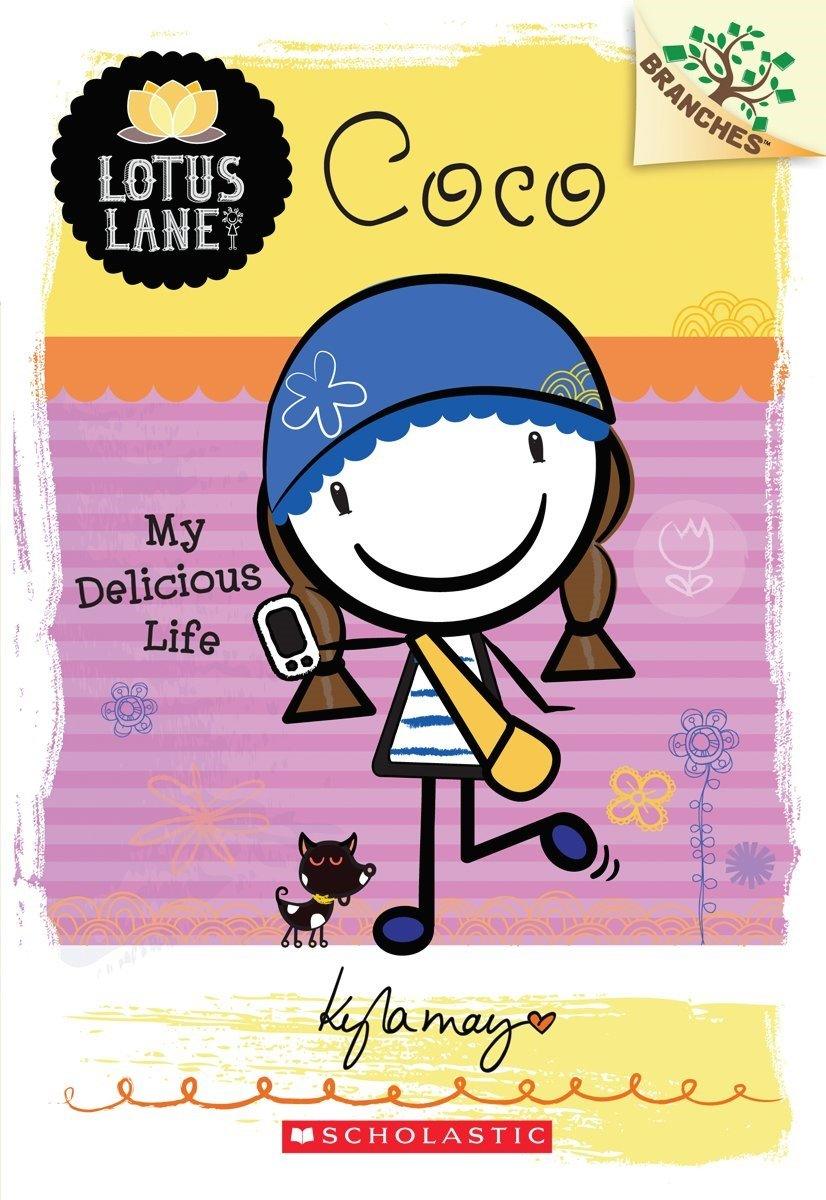 Branches Lotus Lane #02 Coco: My Delicious Life - Fun Chapter Book for Kids Ages 6-9 | Perfect for Bedtime Reading & School Libraries