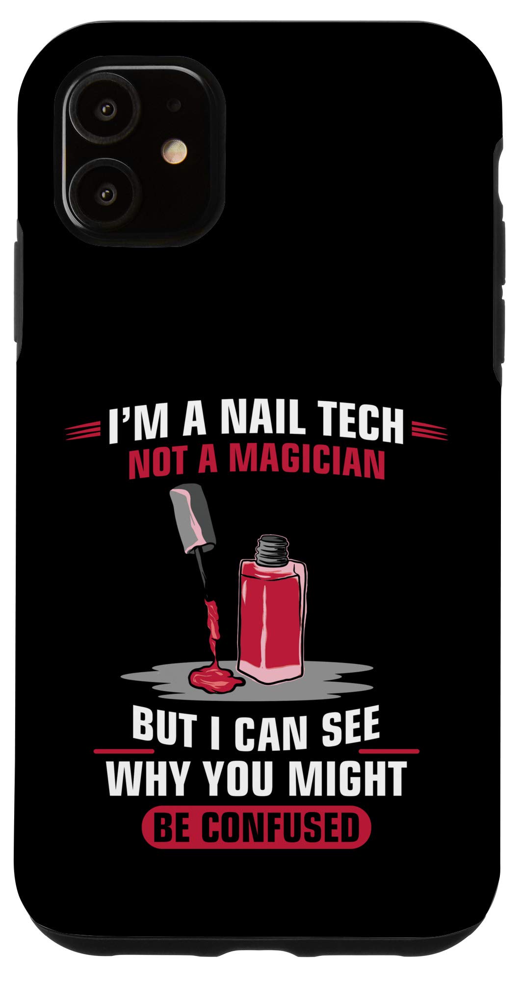 iPhone 11 Case for Nail Technicians & Cosmetologists - Protective Phone Cover for Manicurists, Salon Professionals - Perfect for Salon Work, Client Consultations & Mobile Styling