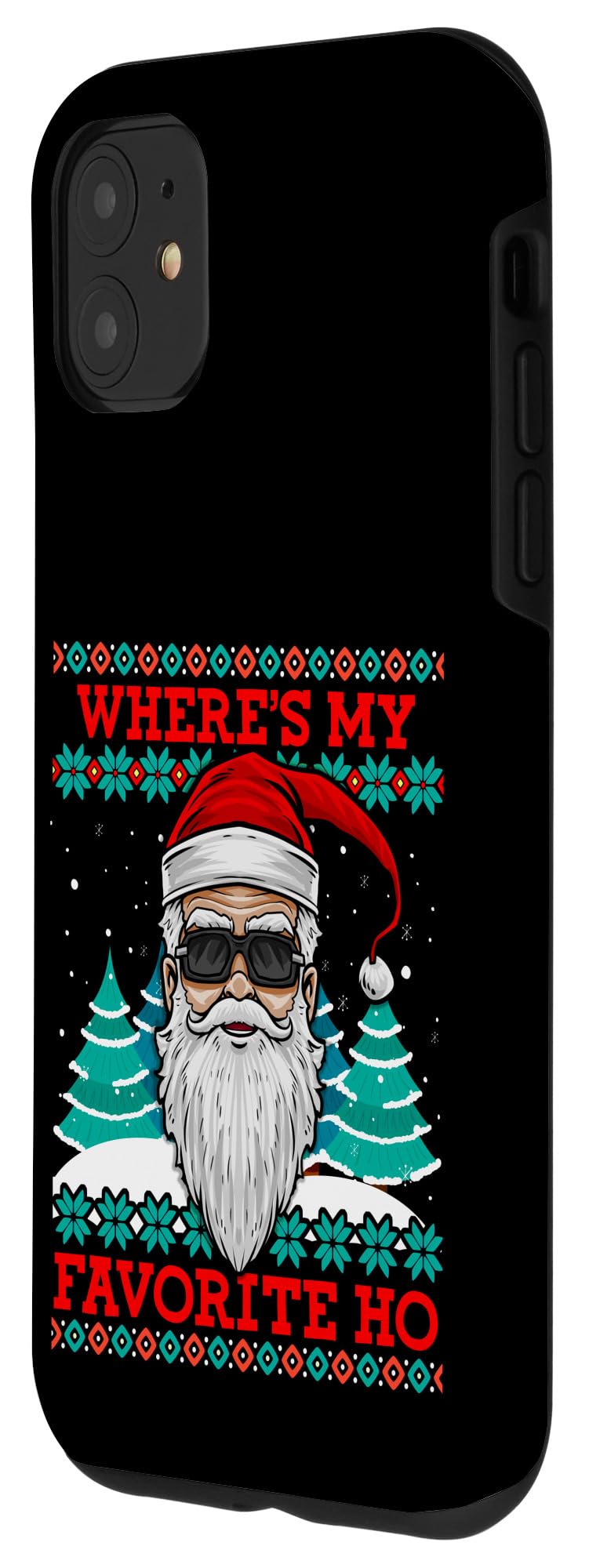 iPhone 11 Case - Funny Ugly Christmas Design with 'Where's My Favorite Ho' Evil Santa - Perfect for Holiday Parties & Gag Gifts