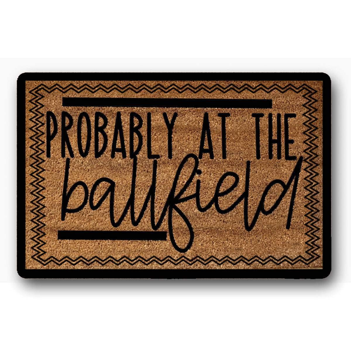 Funny Doormat 'Probably at The Ball Field' - 18