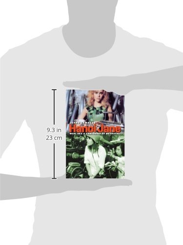 Hanoi Jane: War, Sex, and Betrayal Fantasies - Cold War Political History Book | Perfect for History Buffs & Political Science Students
