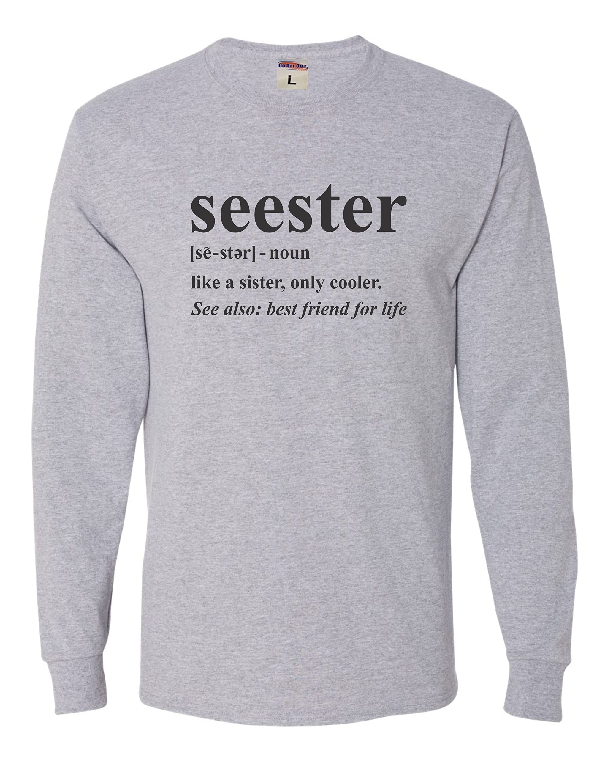 Funny Sister Like A Sister Only Cooler Long Sleeve T-Shirt for Women - Best Gift for Sisters, BFFs & Family - Perfect for Birthdays, Christmas & Matching Outfits